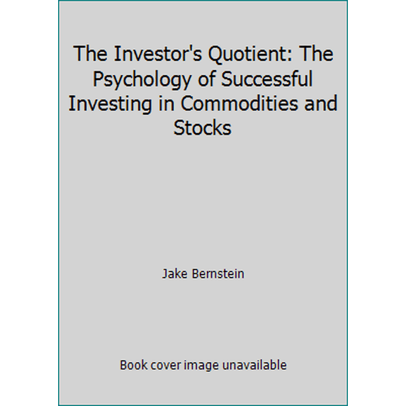 Pre-Owned The Investor's Quotient: The Psychology of Successful Investing in Commodities and Stocks (Hardcover) 0471078492 9780471078494