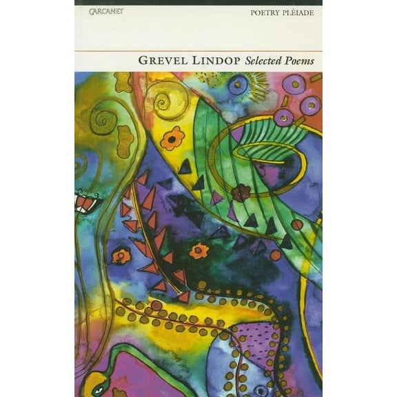 Grevel Lindop: Selected Poems (Paperback)