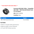 thumbnail image 2 of Accessory Belt Idler Pulley - Compatible with 1982 - 1983 Chevy Monte Carlo 4.3L V6 Diesel, 2 of 2