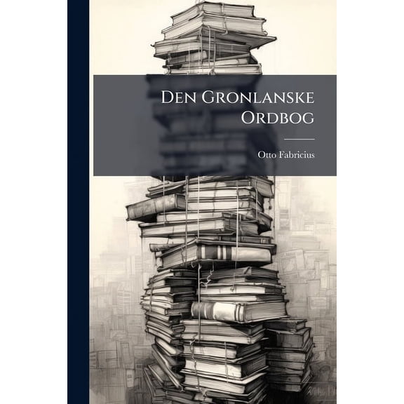 Den Gronlanske Ordbog, (Paperback)