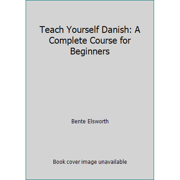 Pre-Owned Teach Yourself Danish: A Complete Course for Beginners (Paperback) 0844237442 9780844237442