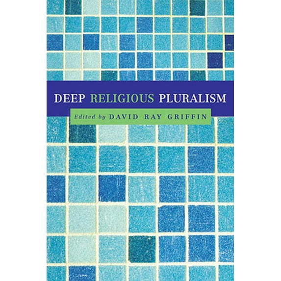 Pre-Owned Deep Religious Pluralism (Paperback) 066422914X 9780664229146