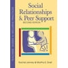 Social Relationships and Peer Support, Used [Paperback]