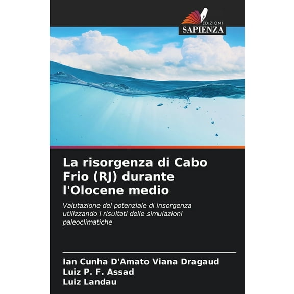 La risorgenza di Cabo Frio (RJ) durante l'Olocene medio, (Paperback)