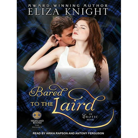 Highland Bound: Bared to the Laird (Audiobook)