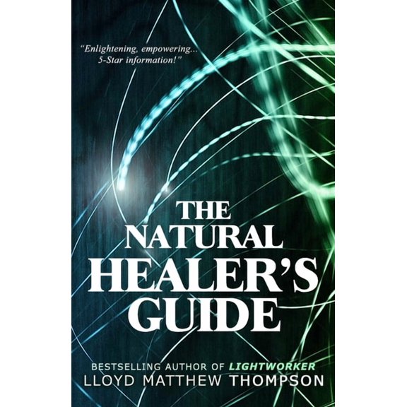 The Natural Healer's Guide, (Paperback)