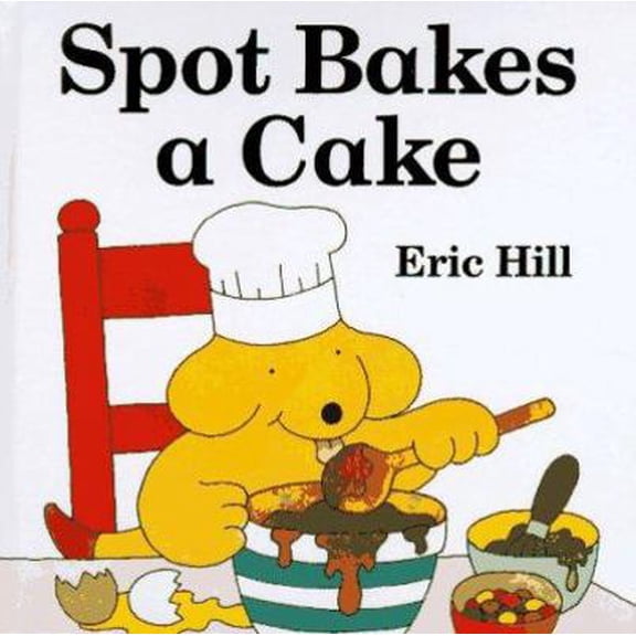 Pre-Owned Spot Bakes a Cake (Hardcover) 0399227016 9780399227011