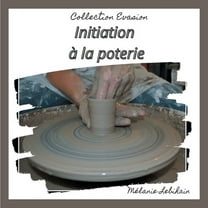 Initiation à la poterie, (Paperback)