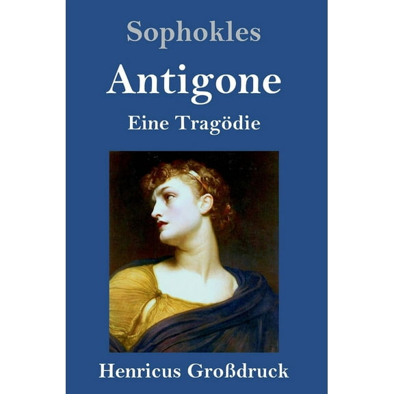 Antigone (Großdruck) : Eine Tragödie (Hardcover)