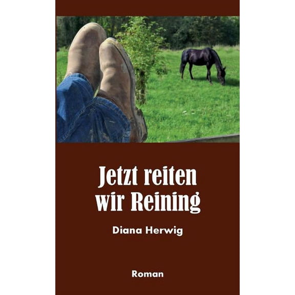 Jetzt reiten wir Reining, (Paperback)