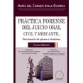 thumbnail image 1 of Libro Practica Forense Del Juicio Oral Civil Y Mercantil Tapa Dura, Autor Maria Del Carmen Ayala Escorza, Editorial Flores Editor Y Distribuidor, 1 of 1