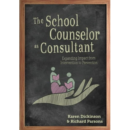 UPC: 9781516546688 | The School Counselor as Consultant : Expanding Impact from Intervention to Prevention (Paperback)