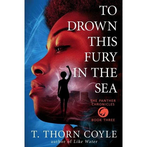 Panther Chronicles: To Drown This Fury in the Sea (Series #3) (Paperback)