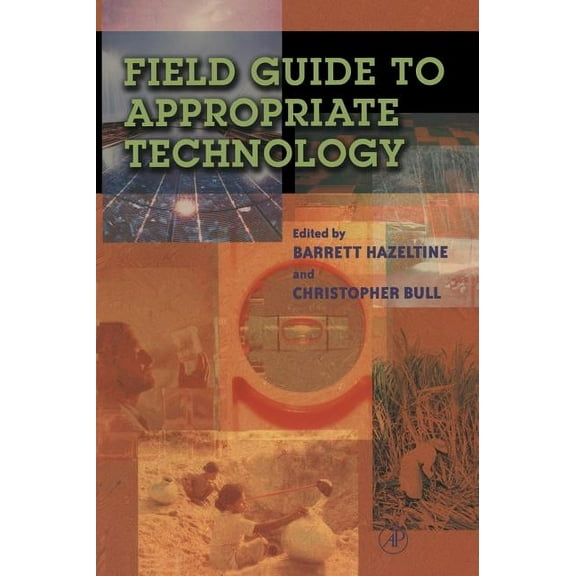 Field Guide to Appropriate Technology, (Hardcover)