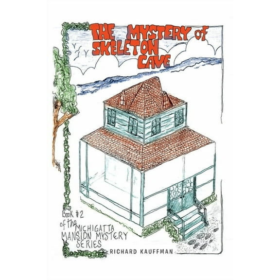 The Mystery of Skeleton Cave, (Paperback)