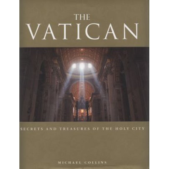 Pre-Owned The Vatican: Secrets and Treasures of the Holy City (Hardcover) 1405330899 9781405330893