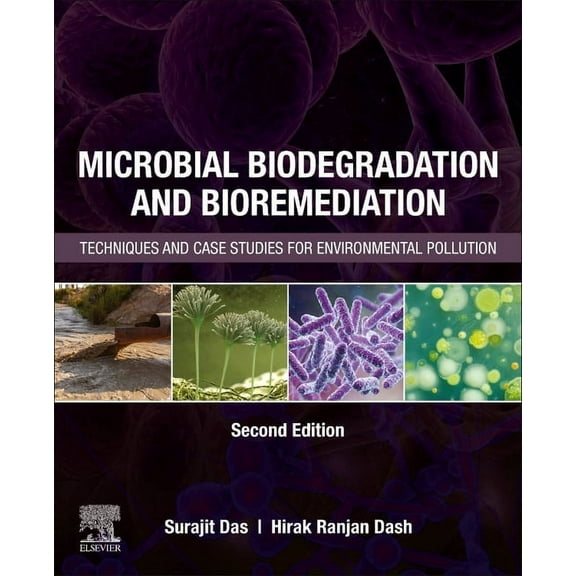 Microbial Biodegradation and Bioremediation: Techniques and Case Studies for Environmental Pollution, (Paperback)