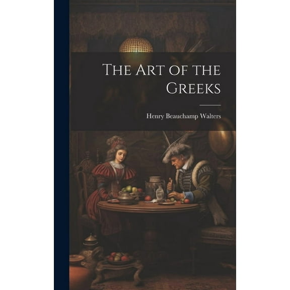 The Art of the Greeks (Hardcover)