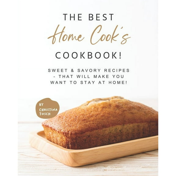 The Best Home Cook's Cookbook! (Paperback)