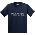 thumbnail image 3 of Inktastic Can I Go Home? I Miss My Dog Youth T-Shirt, 3 of 5