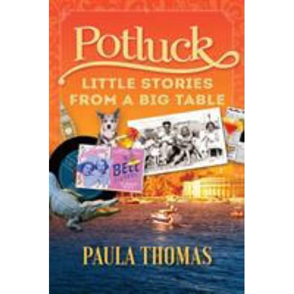 Pre-Owned Potluck : Little Stories from a Big Table (Paperback) 9780999473009
