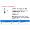 thumbnail image 2 of Fuel Pump - Compatible with 2011 - 2014 GMC Sierra 3500 HD Crew Cab Pickup 4-Door 6.0L V8 L96 VIN G 2012 2013, 2 of 2