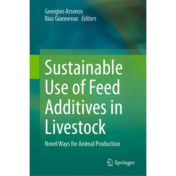 Sustainable Use of Feed Additives in Livestock: Novel Ways for Animal Production, (Hardcover)