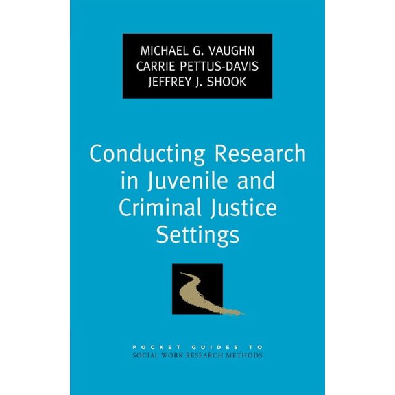 Pocket Guide to Social Work Research Met Conducting Research in Juvenile and Criminal Justice Settings, (Paperback)