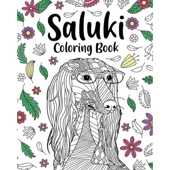 Saluki Coloring Book: Gifts for Dog Lovers, Floral Mandala Coloring, Dogs Coloring Book, (Paperback)