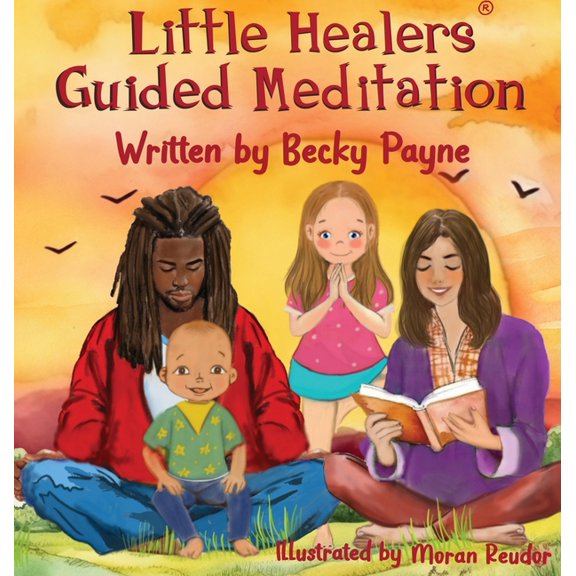 Little Healers Little Healers Guided Meditation, (Hardcover)