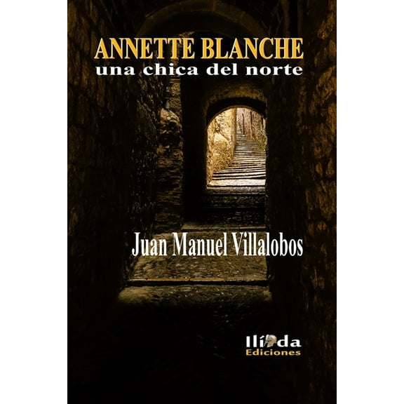Annette Blanche, Una Chica Del Norte (Paperback)