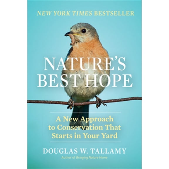 Pre-Owned Nature's Best Hope: A New Approach to Conservation That Starts in Your Yard, 9781604699005, 1604699000, Hardcover, Bilingual edition