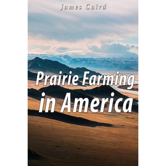 Prairie Farming in America (Paperback)