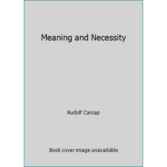 Pre-Owned Meaning and Necessity (Paperback) 0226093468 9780226093468