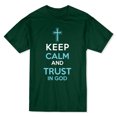 thumbnail image 1 of Keep Calm and Trust In God Men's Forest Green T-shirt, 1 of 1