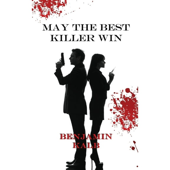May the Best Killer Win, (Paperback)