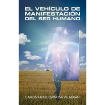 El vehículo de manifestación del ser humano (Paperback)