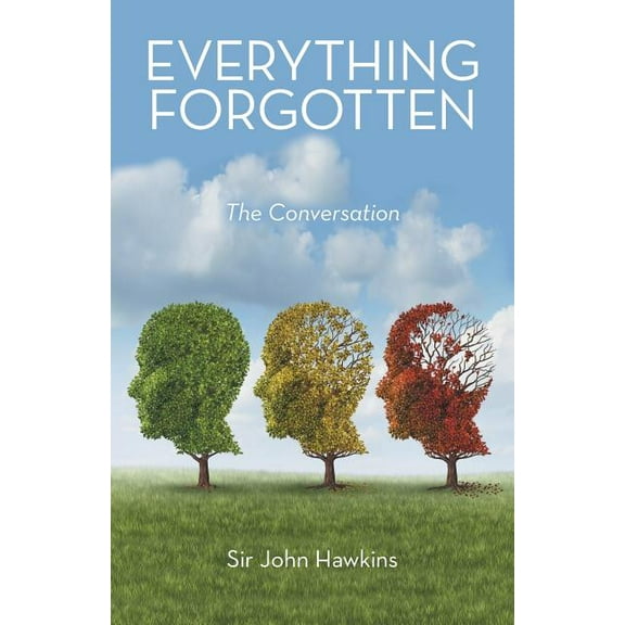 Everything Forgotten : The Conversation
