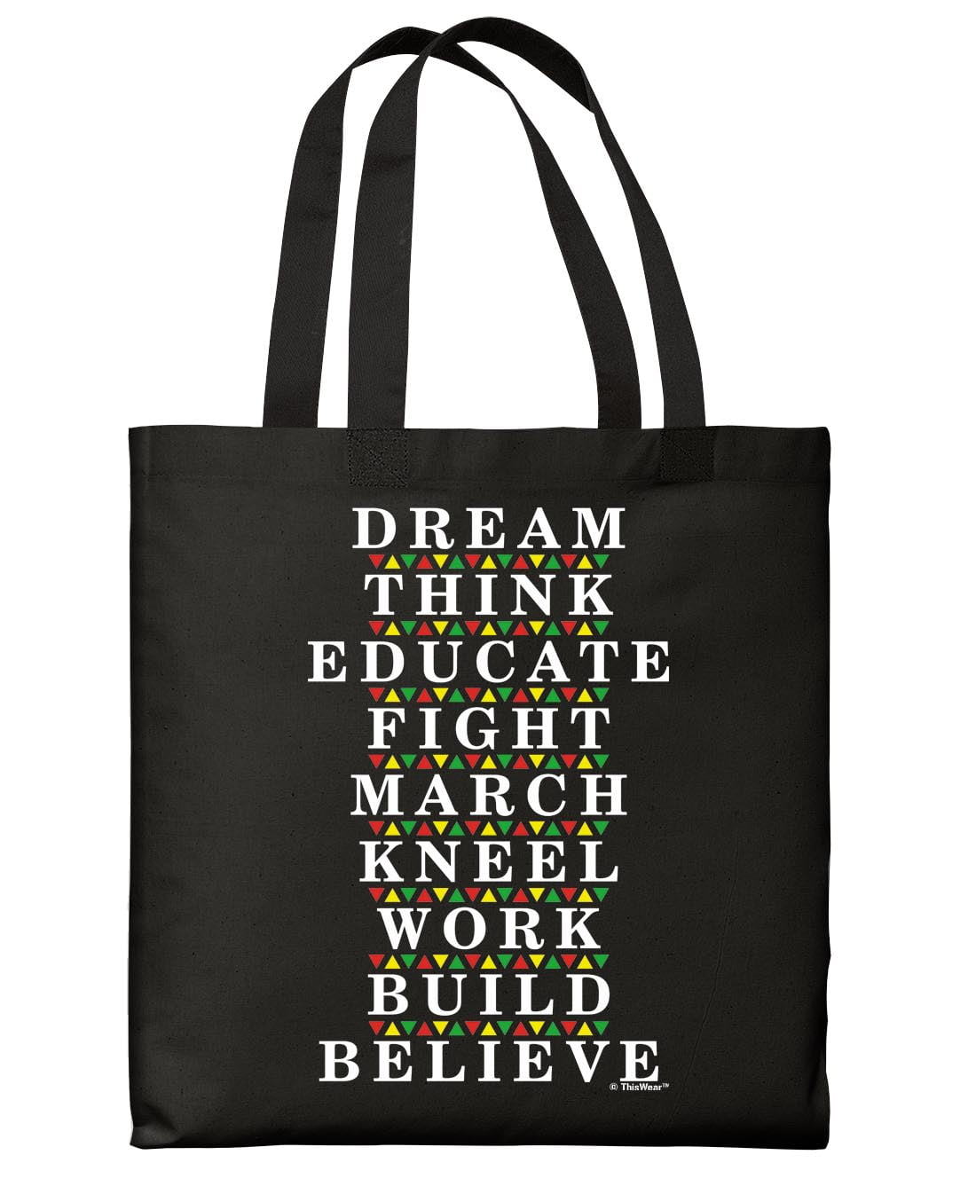 ThisWear Historical Black History Tote Bag Dream Think Educate Fight March Kneel Work Build
