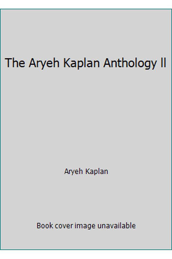 Pre-Owned The Aryeh Kaplan Anthology ll (Hardcover) 0899068685 9780899068688