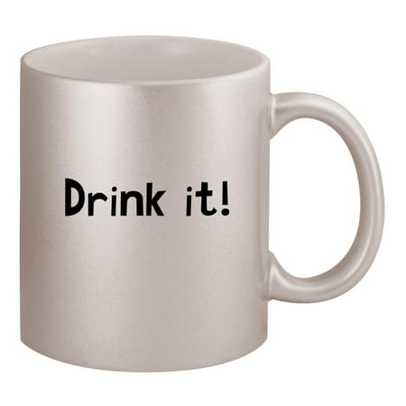 

Drink it! - 11oz Silver Coffee Mug Cup