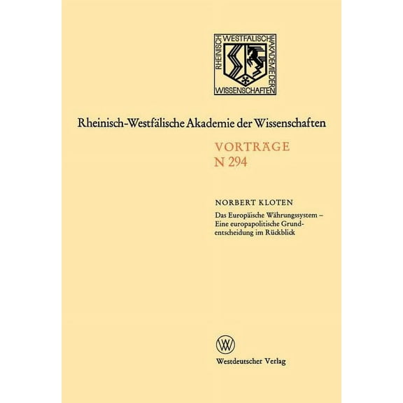 Das Europäische Währungssystem -- Eine Europapolitische Grundentscheidung Im Rückblick: E. Europapolit. Grundentscheidun, (Paperback)