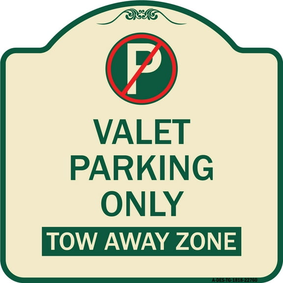 SignMission Designer Series Sign - Valet Parking Only Tow Away Zone | Tan & Green 18" X 18" Heavy-Gauge Aluminum Architectural Sign | Protect Your Business & Municipality | Made in the