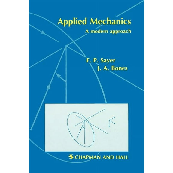 Applied Mechanics: A Modern Approach, (Paperback)