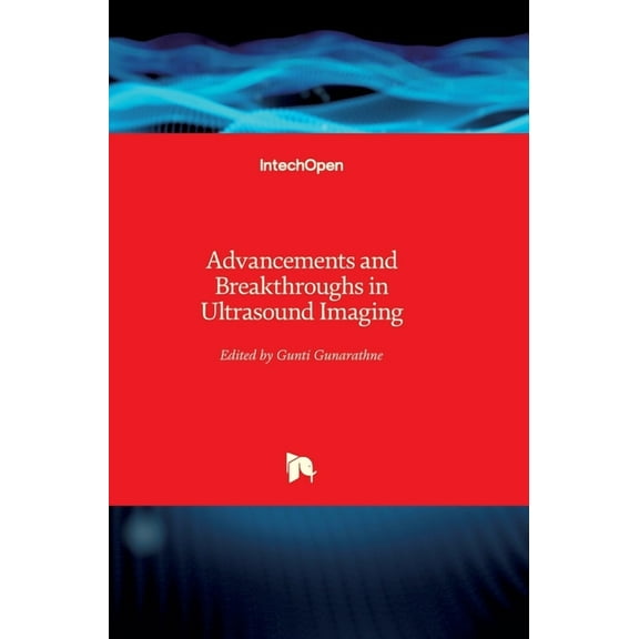 Advancements and Breakthroughs in Ultrasound Imaging (Hardcover)
