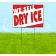 thumbnail image 1 of We Sell Dry Ice (18" x 24") Yard Sign, Includes Metal Step Stake, 1 of 6