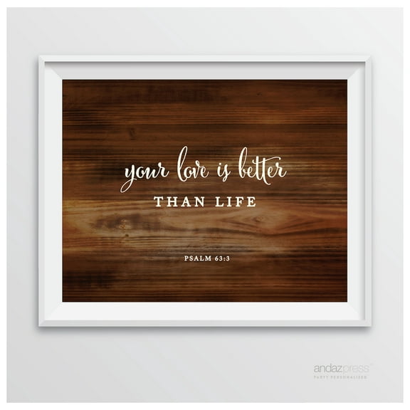 Psalm 63 3 - You Love Is Better Than Life Biblical Quotes Rustic Wood Wedding Signs