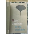 thumbnail image 1 of Viaje Alrededor de Mi Escritorio BONILLA ARTIGAS EDITORES FERNANDO FERNANDEZ, 1 of 2