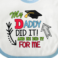 thumbnail image 4 of Inktastic My Daddy Did It and He Did It for Me with Graduation Cap Boys Baby Bib, 4 of 4