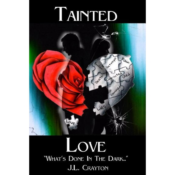 Tainted Love: What's Done in the Dark (Book I)